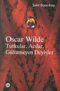 
Tutkular, Acılar, Gülümseyen Deyişler
